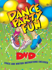 Dance Party Fun Video (based on the popular CD)